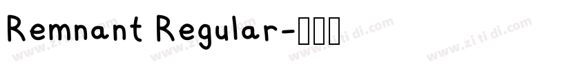 Remnant Regular字体转换